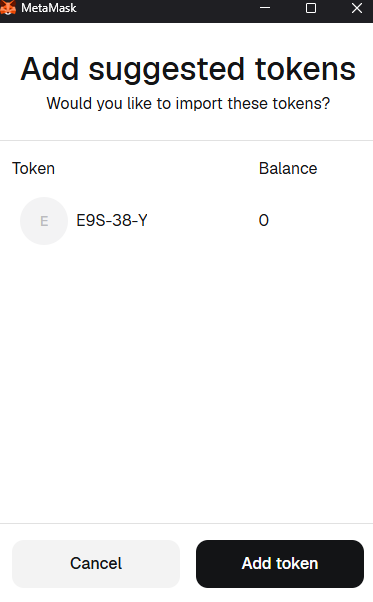 MetaMask dialog titled Add suggested tokens, listing E9S-38-Y with balance 0, and Cancel or Add token actions.